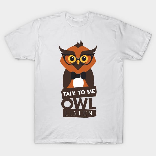 owl listen T-Shirt by positivedesigners